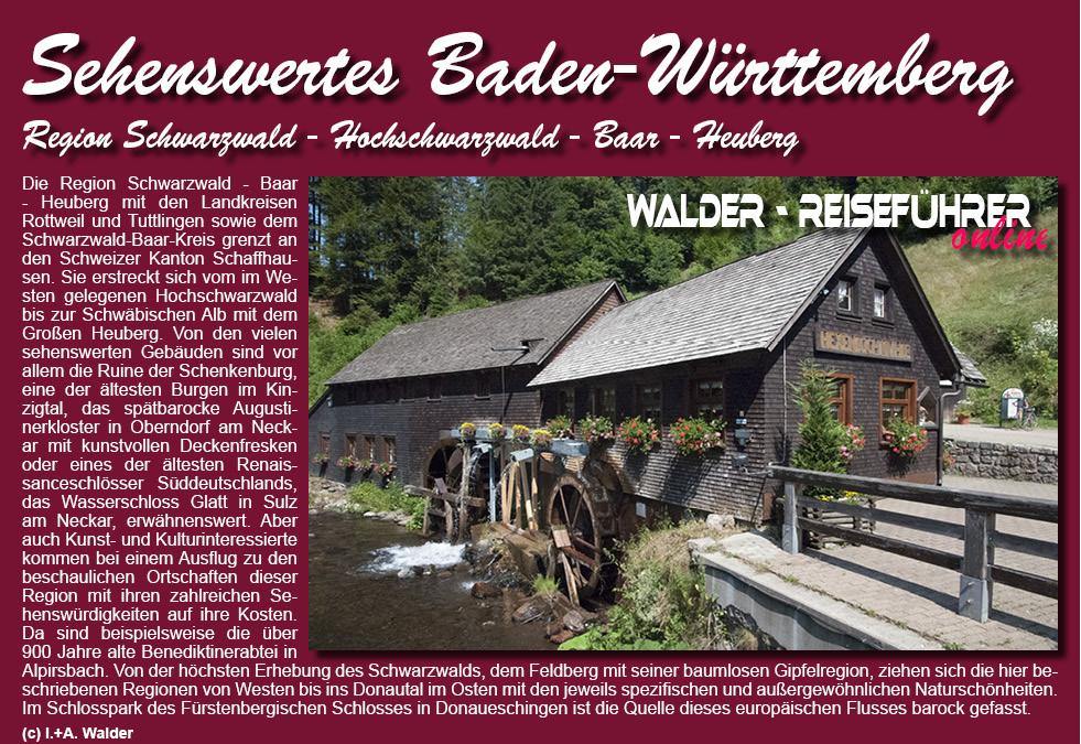 Reiseführer Sehenswertes Baden-Württemberg, Region Schwarzwald - Baar - Heuberg 