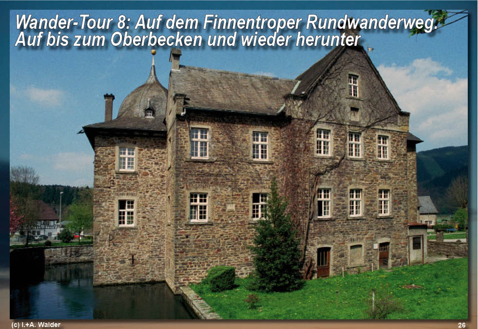 Reiseführer Wander-Tour 8 - Auf dem Finnentroper Rundwanderweg - Auf bis zum Oberbecken und wieder herunter