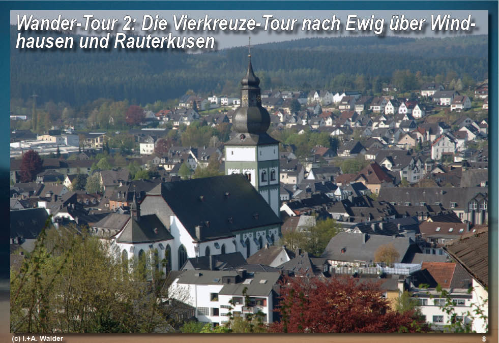Reiseführer Wander-Tour 2 - Die Vierkreuze-Tour nach Ewig - über Windhausen und Rauterkusen