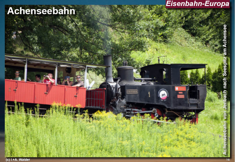 Eisenbahnmagazin: Achenseebahn - Dampfbahnstrecke von Jenbach im Inntal zum Achensee