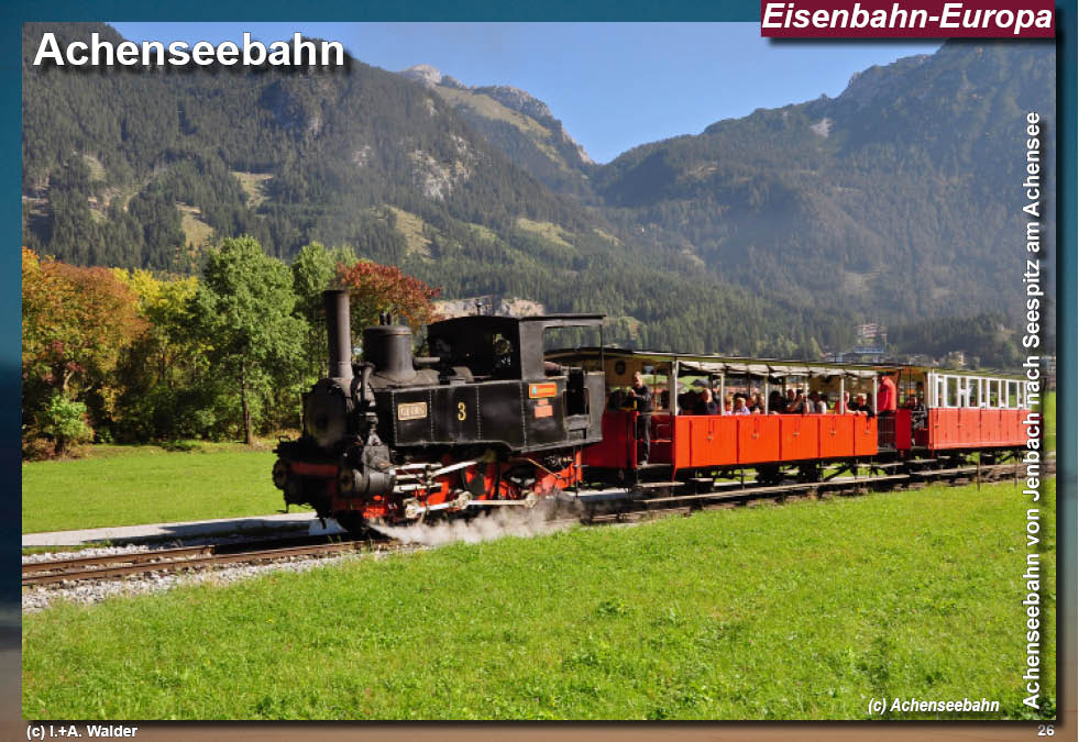 Eisenbahnmagazin: Achenseebahn - Dampfbahnstrecke von Jenbach im Inntal zum Achensee