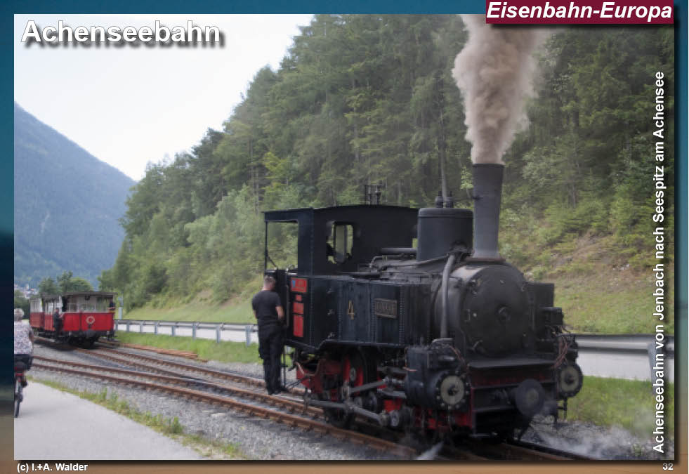 Eisenbahnmagazin: Achenseebahn - Dampfbahnstrecke von Jenbach im Inntal zum Achensee