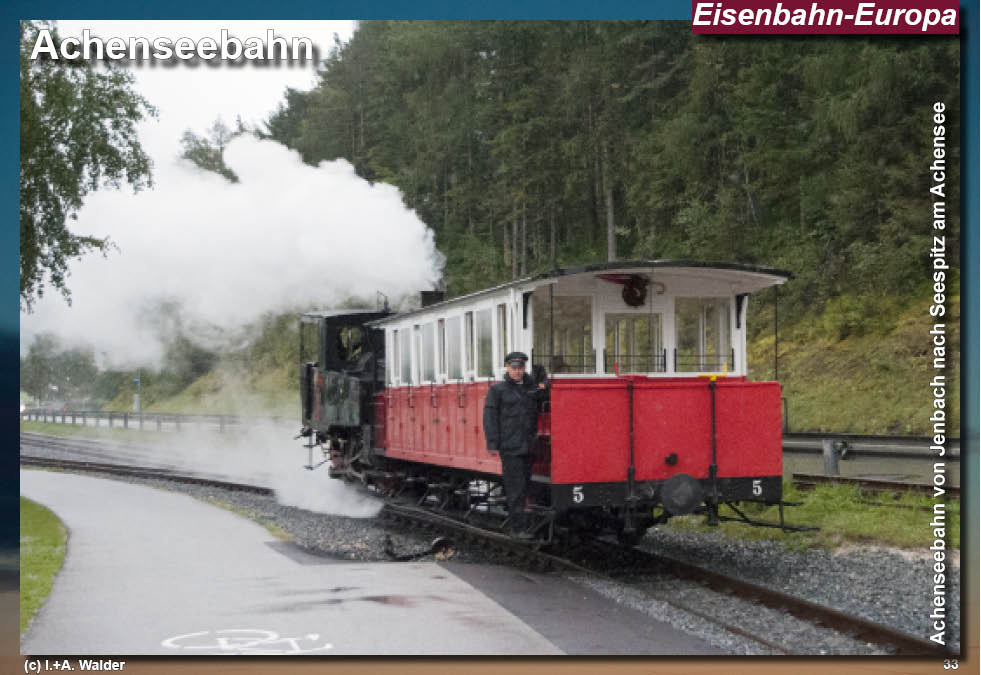 Eisenbahnmagazin: Achenseebahn - Dampfbahnstrecke von Jenbach im Inntal zum Achensee