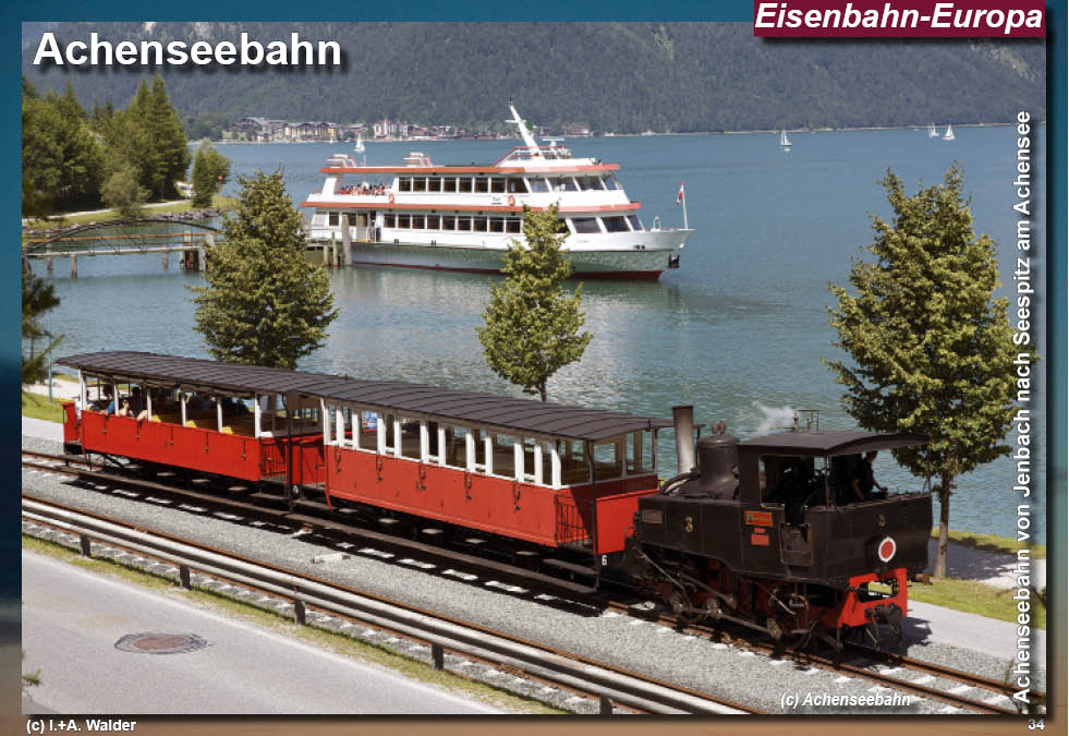 Eisenbahnmagazin: Achenseebahn - Dampfbahnstrecke von Jenbach im Inntal zum Achensee