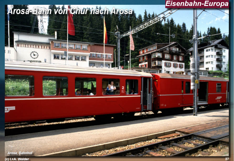 Rhätische Bahn - Arosabahn - von Chur nach Arosa