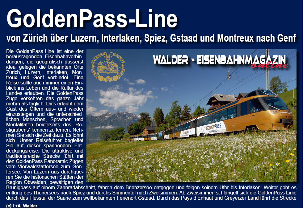 Bahnstrecke GoldenPass-Line von Zürich über Luzern, Interlaken, Spiez, Gstaad und Montreux nach Genf 
