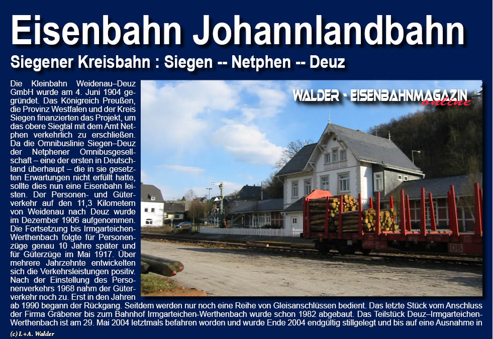 Eisenbahnmagazin Johannlandbahn Siegener-Kreisbahn von Siegen über Netphen nach Deuz Eisenbahnmagazin Johannlandbahn Siegener-Kreisbahn von Siegen über Netphen nach Deuz