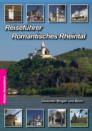 Walder-Verlag Reisetipps-Europa Reisef&uuml;hrer Romantisches Rheintal