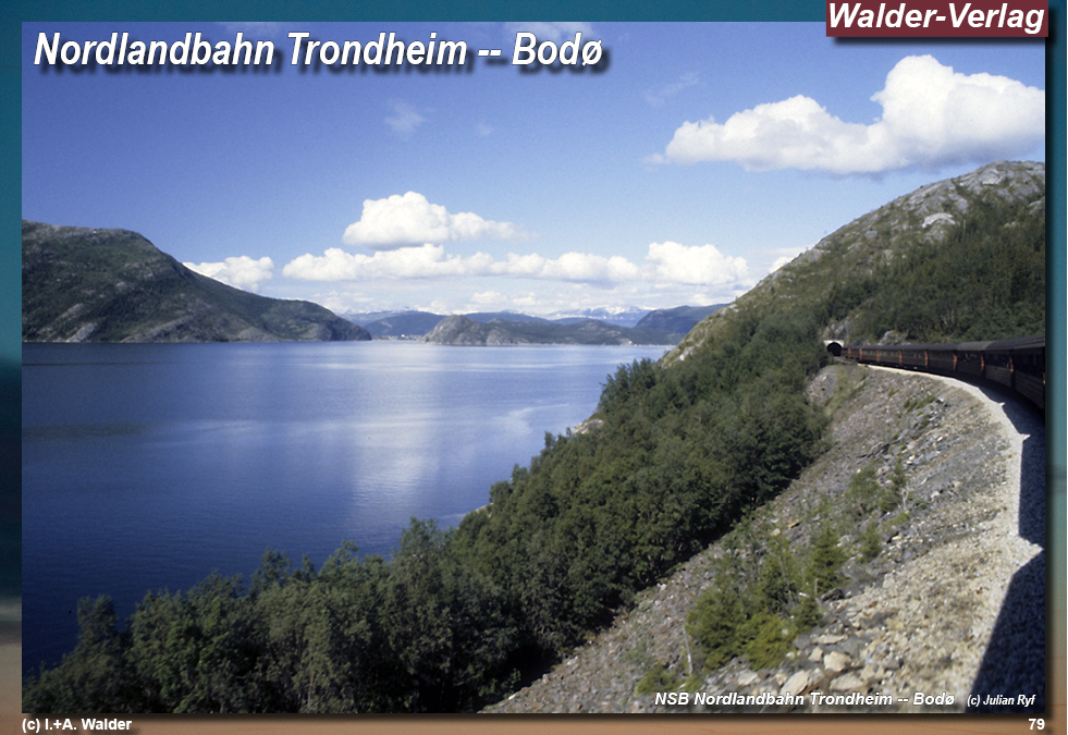 Reiseführer Bahnreise durch Skandinavien - Nordlandbahn (Nordlandsbanen) Trondheim -- Bodø