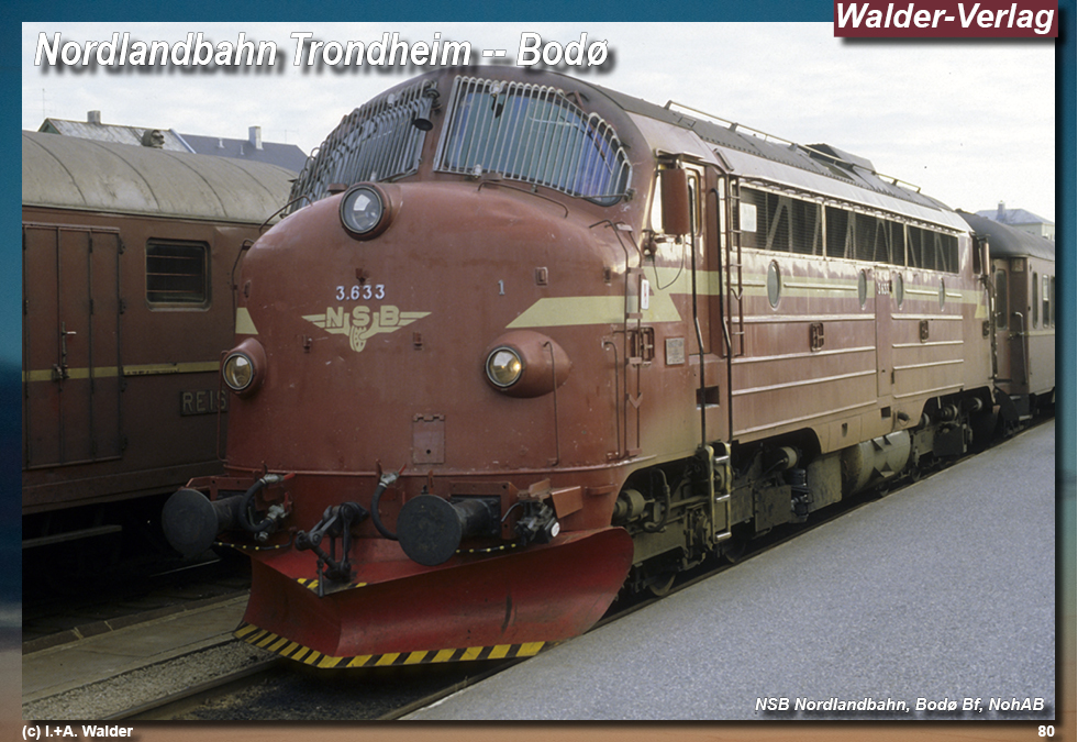 Reiseführer Bahnreise durch Skandinavien - Nordlandbahn (Nordlandsbanen) Trondheim -- Bodø